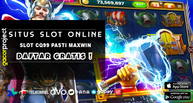 Slot Cq99 Pasti Maxwin